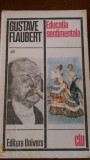 Educatie sentimentala Gustave Flaubert 1976