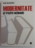 MODERNITATE SI TREZIRE NATIONALA de ACAD. DAN BERINDEI , 2003