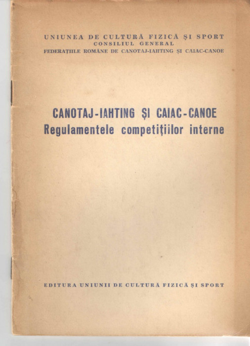 Canotaj-iahting si caiac-canoe Regulamentele competitiilor interne Ed. U.C.F.S.