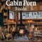 Cabin Porn: Inside