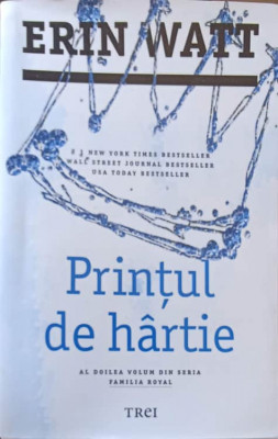 PRINTUL DE HARTIE. AL DOILEA VOLUM DIN SERIA FAMILIA ROYAL-ERIN WATT foto