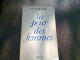 LA PEUR DES FEMMES - W. LEDERER (CARTE IN LIMBA FRANCEZA)