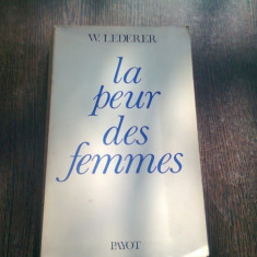 LA PEUR DES FEMMES - W. LEDERER (CARTE IN LIMBA FRANCEZA)