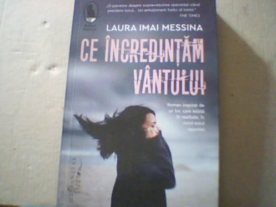 Laura Imai Messina - CE INCREDINTAM VANTULUI ( Humanitas, 2021 ) foto