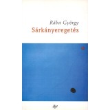 S&aacute;rk&aacute;nyereget&eacute;s - R&aacute;ba Gy&ouml;rgy