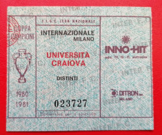 Bilet Fotbal Universitatea Craiova Internationale Milano 1980/81 foto