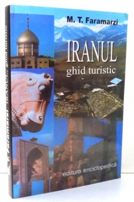 IRANUL GHID TURISTIC de M. T. FARAMARZI , 2001 foto