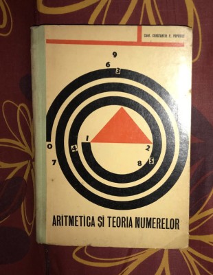 Aritmetica si teoria numerelor Constantin P. Popovici foto