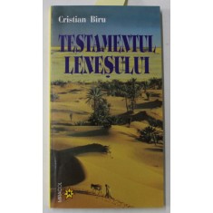 TESTAMENTUL LENESULUI de CRISTIAN BIRU , 2004 , DEDICATIE *
