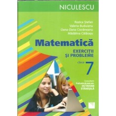 Matematica. Exercitii si probleme. Clasa a VII-a - Madalina Calarasu, Rozica Stefan, Valeria Buduianu