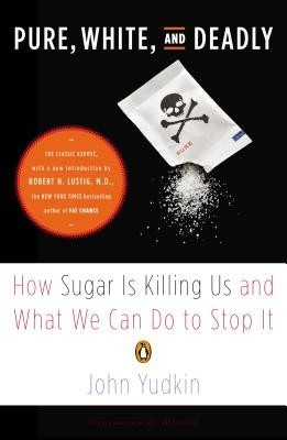 Pure, White, and Deadly: How Sugar Is Killing Us and What We Can Do to Stop It foto