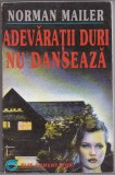 bnk ant Norman Mailer - Adevaratii duri nu danseaza