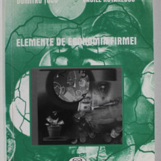 ELEMENTE DE ECONOMIA FIRMEI de DUMITRU TUCU si VASILE ROTARESCU , 2002
