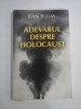 Adevarul despre Holocaust - Jean Blum, Marturii Oculare, Ierusalim 2000, 152 pagini - Carte Istorie
