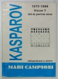 GARRY KASPAROV , 1975 - 1988 , VOLUMUL I : 200 DE PARTIDE ALESE , 1994, PREZINTA URME DE UZURA
