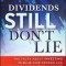 Dividends Still Don&#039;t Lie: The Truth about Investing in Blue Chip Stocks and Winning in the Stock Market