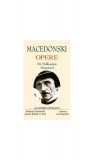 Macedonski. Opere (Vol. III) Publicistică. Literatorul - Hardcover - Academia Rom&acirc;nă, Alexandru Macedonski - Univers Enciclopedic