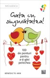 Gata cu singuratatea. 100 de ponturi pentru a-ti gasi perechea. - Editura Niculescu