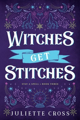 Witches Get Stitches: Stay a Spell Book 3 Volume 3 foto