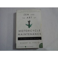 ZEN AND THE ART OF MOTORCYCLE MAINTENANCE - Robert M. PIRSIG