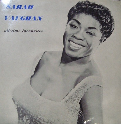 Vinil Sarah Vaughan &ndash; All-Time Favourites (VG)