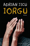 Iorgu - Paperback brosat - Adrian Jicu - Humanitas