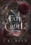 A Fate so Cruel