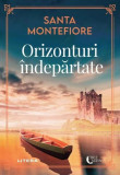 Orizonturi &icirc;ndepărtate - Paperback brosat - Santa Montefiore - Litera