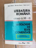 LITERATURA ROMANA CLASA A XII A ANTOLOGIE DE TEXTE COMENTATE IANCU ,BOTCA, Clasa 12, Limba Romana