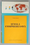 SCOALA COMPREHENSIVA de VASILE ILIESCU , 1971 , DEDICATIE *