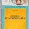 SCOALA COMPREHENSIVA de VASILE ILIESCU , 1971 , DEDICATIE *