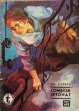 Conacul Spionat - Gh. Iliescu - Roman - 1968 - Clubul Temerarilor - Editura Tineretului - Carte Beletristica Romana