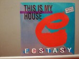 Ecstasy &ndash; This is My House (1990/ZYX/Germany) - Maxi Single - Vinil/NM+, Dance, Polydor