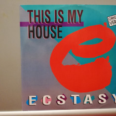 Ecstasy – This is My House (1990/ZYX/Germany) - Maxi Single - Vinil/NM+