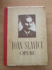 IOAN SLAVICI OPERE VOL I, CARTONATA, 1952, r2c foto