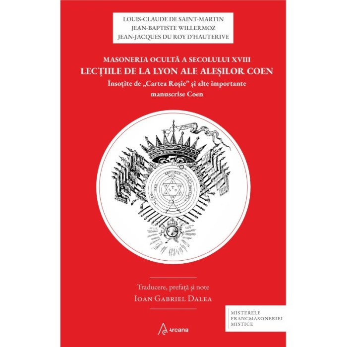 Lecțiile de la Lyon ale Aleșilor Coen &icirc;nsoțite de &bdquo;Cartea roșie&rdquo; și alte importante manuscrise Coen