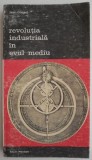 Revoluția Industrială &icirc;n Evul Mediu - Jean Gimpel - Carte Istorie Arta