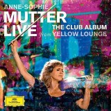 The Club Album - Live from Yellow Lounge | Anne-Sophie Mutter, Clasica, Deutsche Grammophon