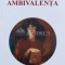 Ambivalenta - 2021 - Bogdan C. S. Pirvu (V152)