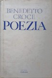 POEZIA. INTRODUCERE IN CRITICA SI ISTORIA POEZIEI SI LITERATURII-BENEDETTO CROCE