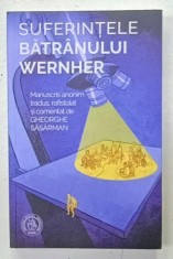 SUFERINTELE BATRANULUI WERNHER de GHEORGHE SASARMAN , 2023 foto