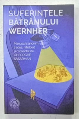 SUFERINTELE BATRANULUI WERNHER de GHEORGHE SASARMAN , 2023 foto