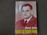HENRI ZALIS VIATA LUI TUDOR VIANU -