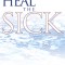 How to Heal the Sick