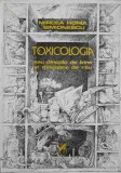 TOXICOLOGIA SAU DINCOLO DE BINE SI DINCOLO DE RAU-MIRCEA HORIA SIMIONESCU-90472