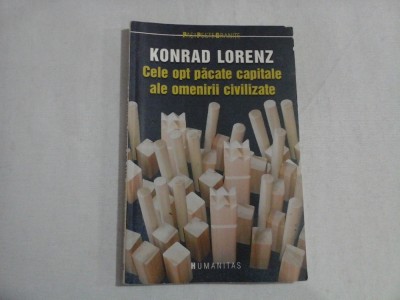 CELE OPT PACATE CAPITALE ALE OMENIRII CIVILIZATE - KONRAD LORENZ foto