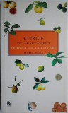 Carte Cultivare Citrice de apartament - Tehnici Practic. Autor Dorel Haza
