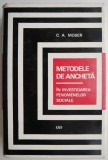 Metode de ancheta in investigarea fenomenelor sociale - C. A. Moser, Sociologie