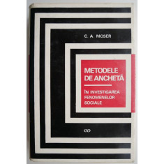 Metodele de ancheta in investigarea fenomenelor sociale &ndash; C. A. Moser