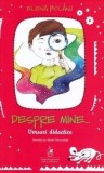 Cumpara ieftin Despre mine&hellip; versuri didactice/Elena Bolanu